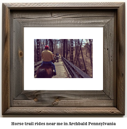 horse trail rides near me in Archbald, Pennsylvania